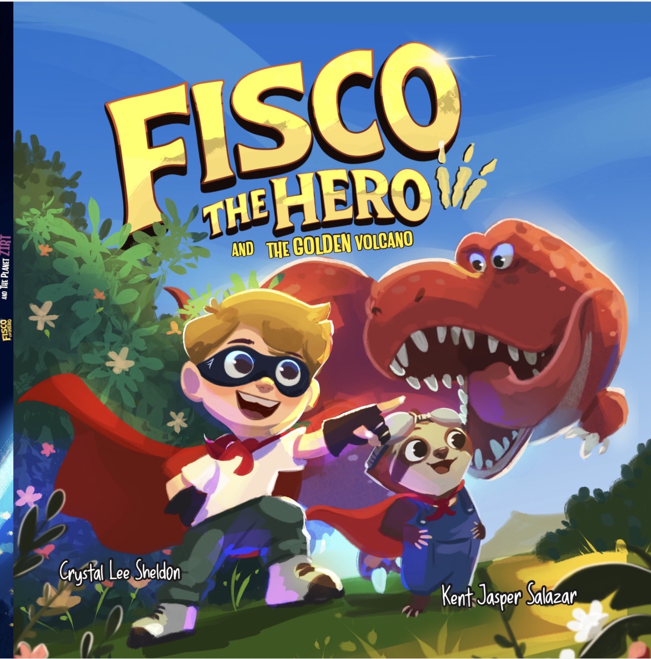 Fisco the Hero and the Golden Volcano: An Imaginative Dinosaur Adventure About Family and Gratitude