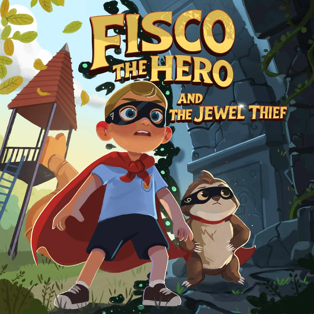 Fisco the Hero and the Jewel Thief: Magical and Imaginative Adventures for Young Superheroes (Fisco the Hero Adventures)