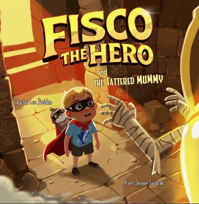 Fisco the Hero and the Tattered Mummy: An Imaginative Adventure for Young Superheroes to Learn About Inclusivity