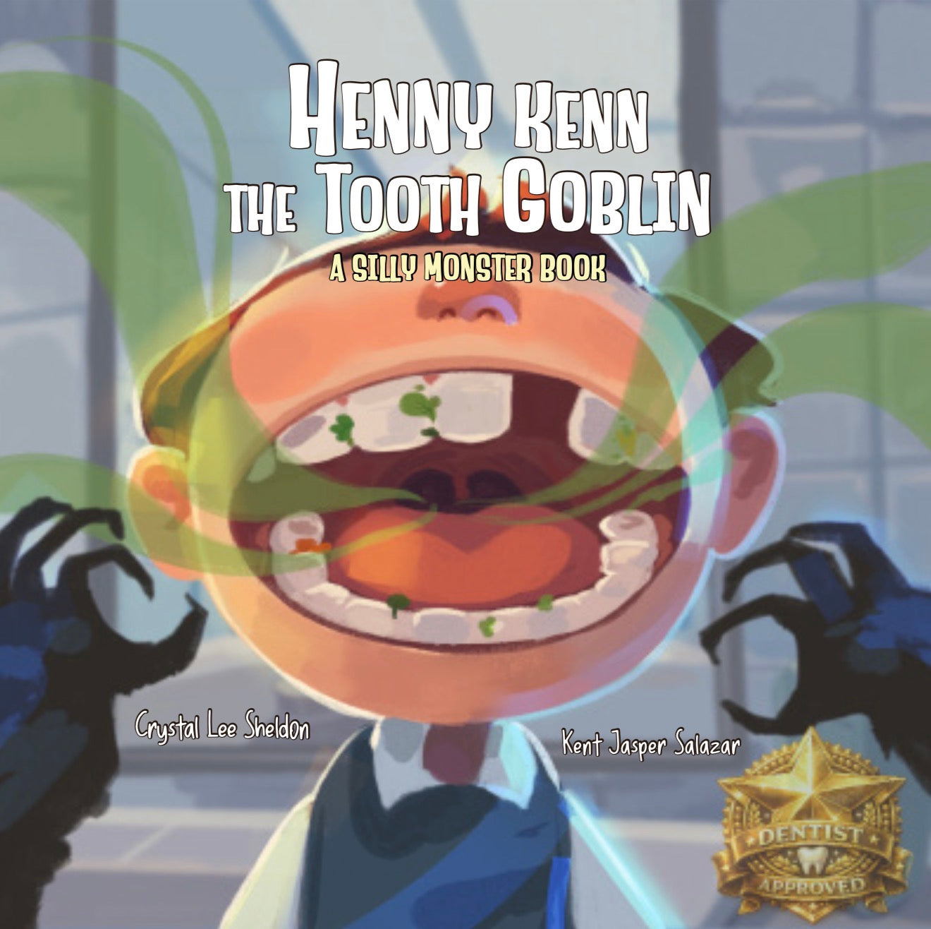 Henny Kenn the Tooth Goblin: A Silly Monster Book for Good Dental Health